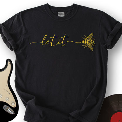 Let It T-Buzz T-Shirt