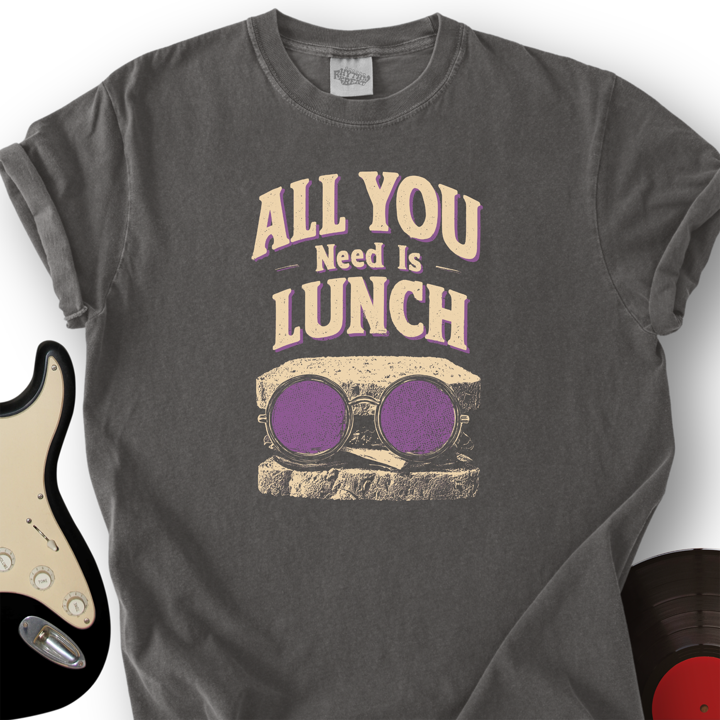 All You Need Is Lunch T-Shirt