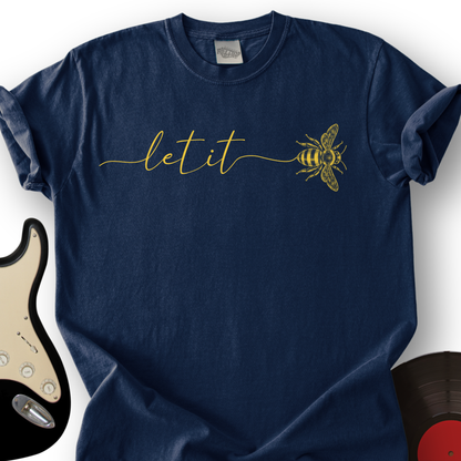 Let It T-Buzz T-Shirt