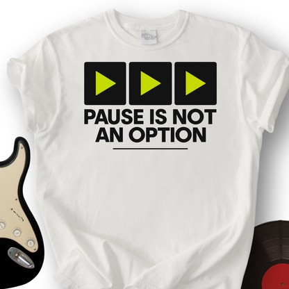 No Pause T-Shirt