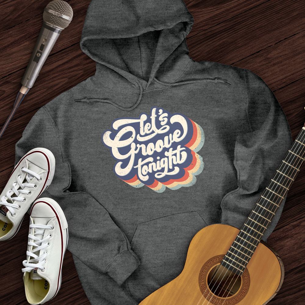 Printify Hoodie Dark Heather / S Let's Groove Tonight Hoodie