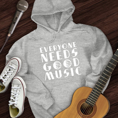 Printify Hoodie Everyone Needs Good Music Hoodie