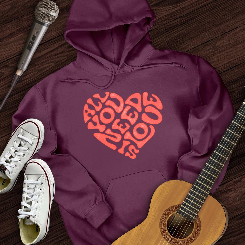 Printify Hoodie Maroon / S All You Need Is Love Hoodie