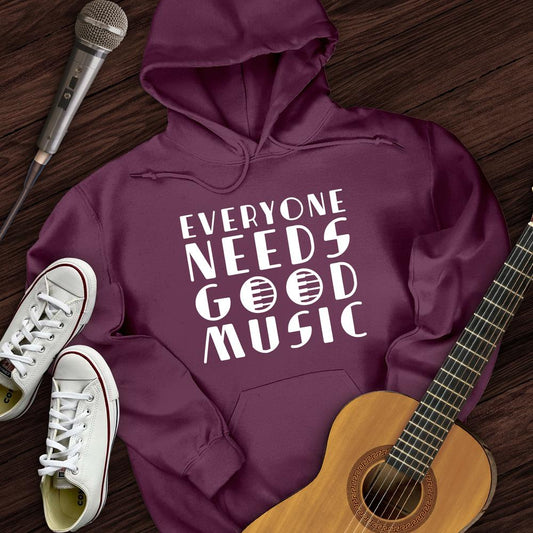 Printify Hoodie Maroon / S Everyone Needs Good Music Hoodie