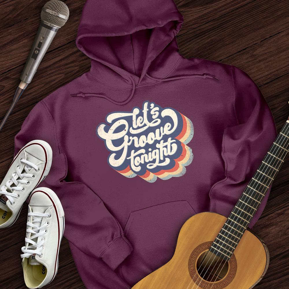 Printify Hoodie Maroon / S Let's Groove Tonight Hoodie
