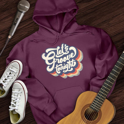 Printify Hoodie Maroon / S Let's Groove Tonight Hoodie