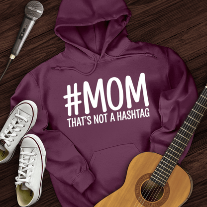 Printify Hoodie Maroon / S Not A Hashtag Hoodie