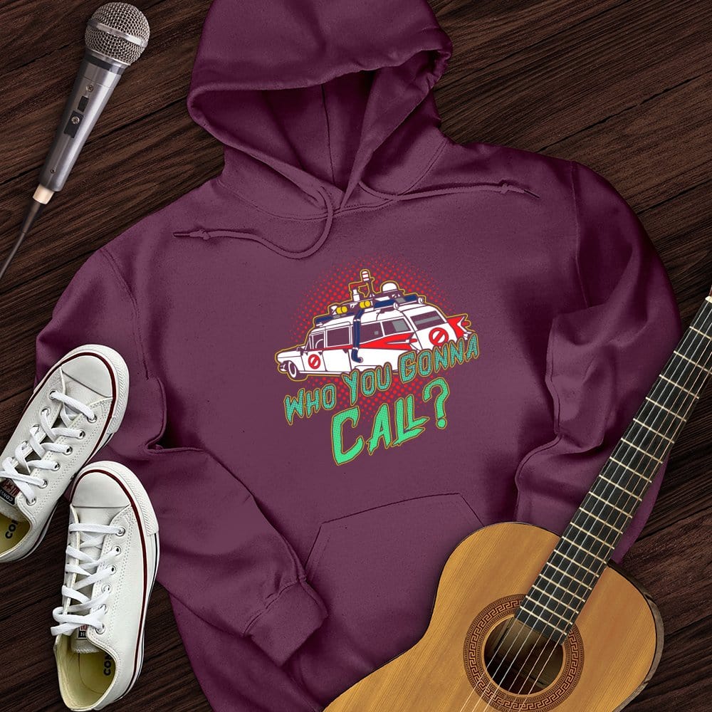 Printify Hoodie Maroon / S Who You Gonna Call Hoodie