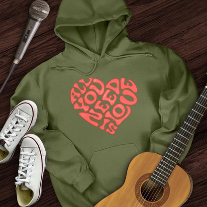 Printify Hoodie Military Green / S All You Need Is Love Hoodie