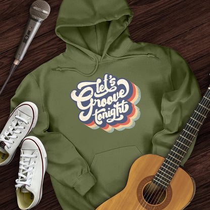 Printify Hoodie Military Green / S Let's Groove Tonight Hoodie