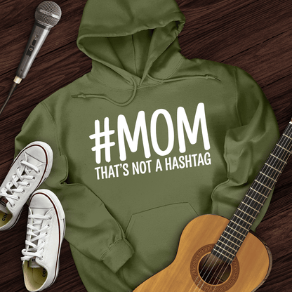 Printify Hoodie Military Green / S Not A Hashtag Hoodie