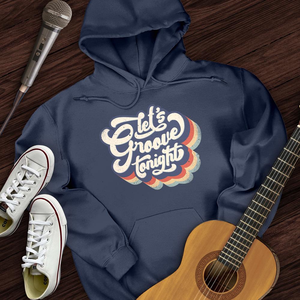 Printify Hoodie Navy / S Let's Groove Tonight Hoodie