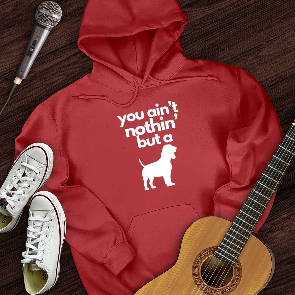 Printify Hoodie Red / S Ain't Nothin' Dog Hoodie