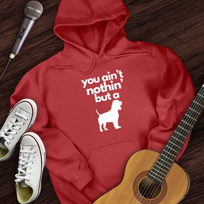 Printify Hoodie Red / S Ain't Nothin' Dog Hoodie