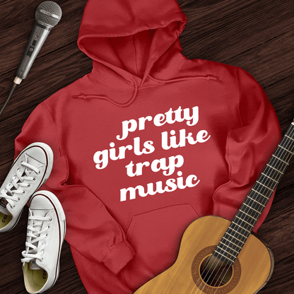 Printify Hoodie Red / S Pretty Girls Like Trap Music Hoodie