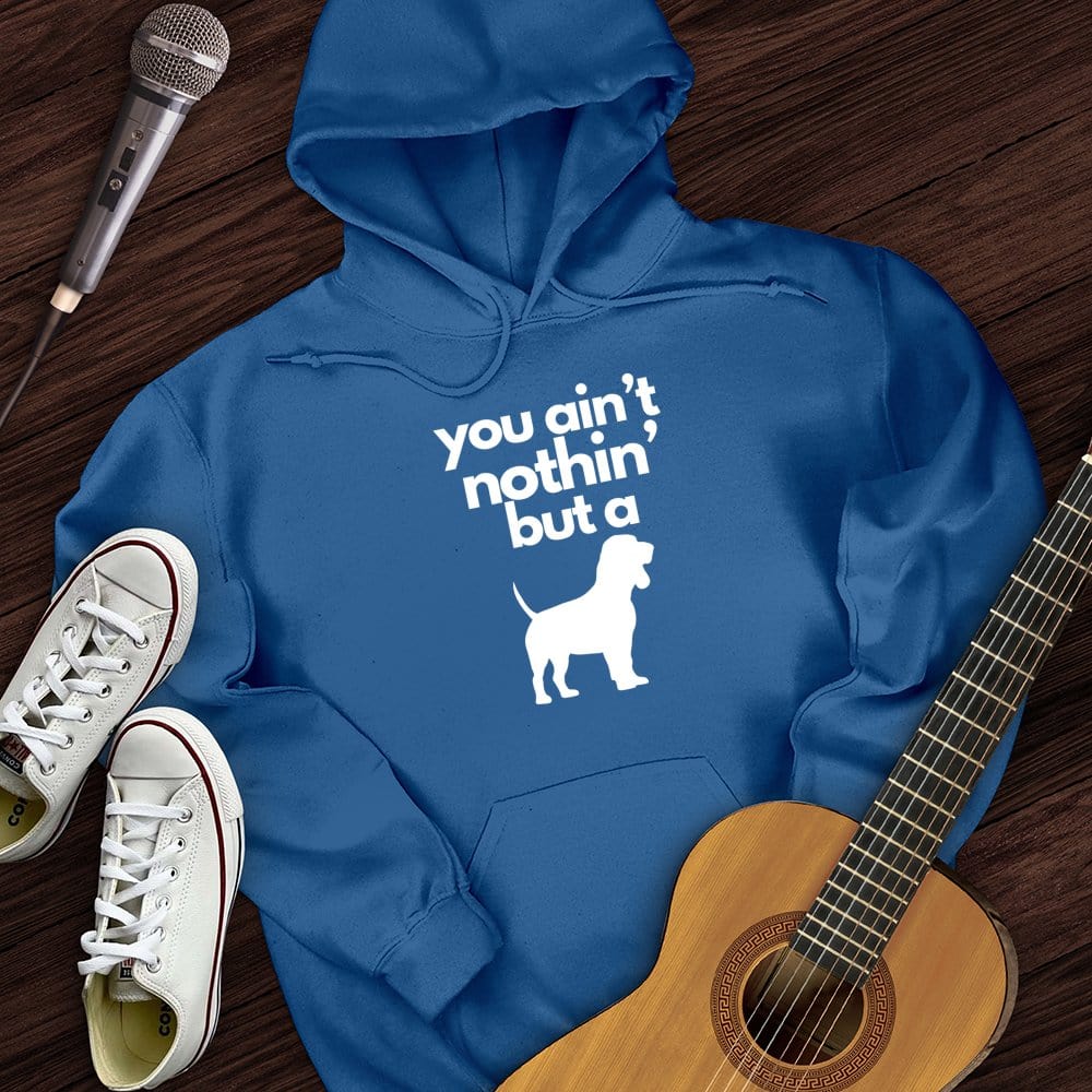 Printify Hoodie Royal / S Ain't Nothin' Dog Hoodie