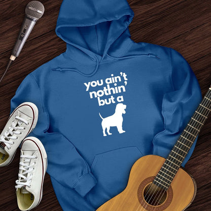 Printify Hoodie Royal / S Ain't Nothin' Dog Hoodie