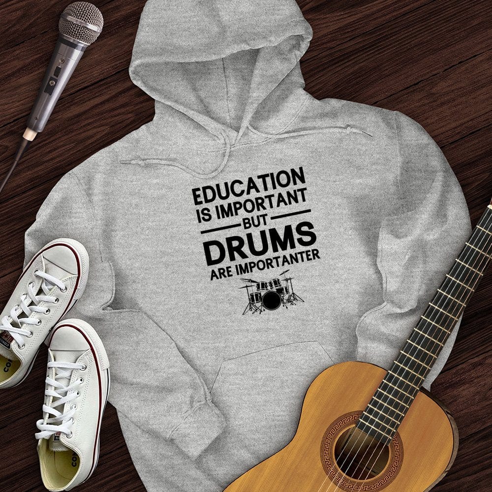 Printify Hoodie Sport Grey / S Education Is Important But Drum Is Importanter Hoodie