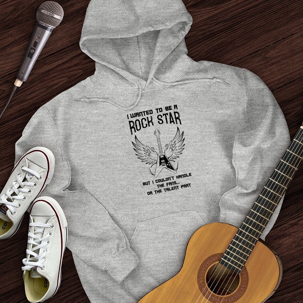 Printify Hoodie Sport Grey / S I Wanted To Be A Rockstar Hoodie