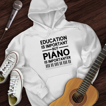 Printify Hoodie White / S Education Is Important But Piano Is Importanter Hoodie