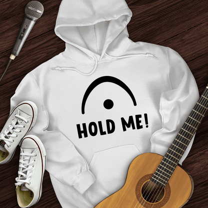 Printify Hoodie White / S Hold Me Hoodie