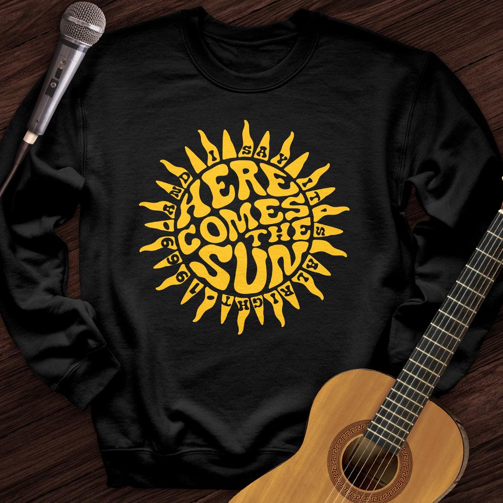 Printify Sweatshirt Black / S Here Comes The Sun Crewneck