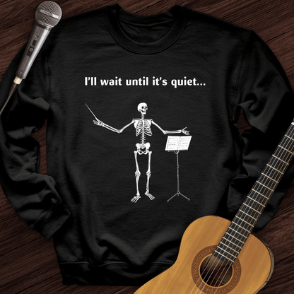 Printify Sweatshirt Black / S I'll Wait Until Its Quiet Crewneck