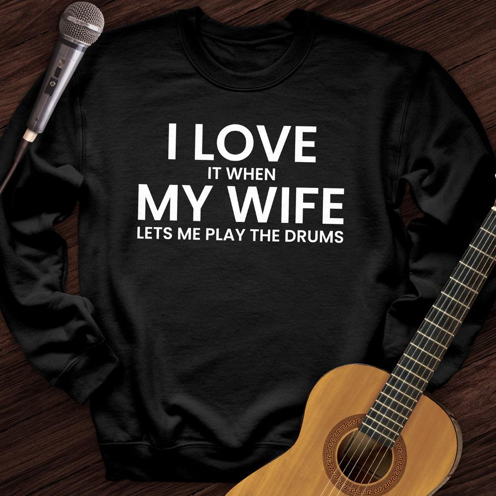 Printify Sweatshirt Black / S I Love When My Wife Crewneck