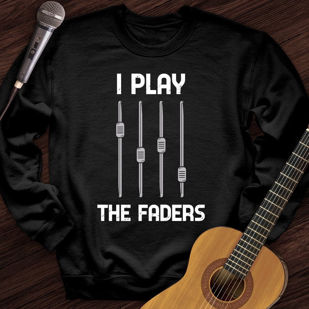 Printify Sweatshirt Black / S I Play The Faders Crewneck