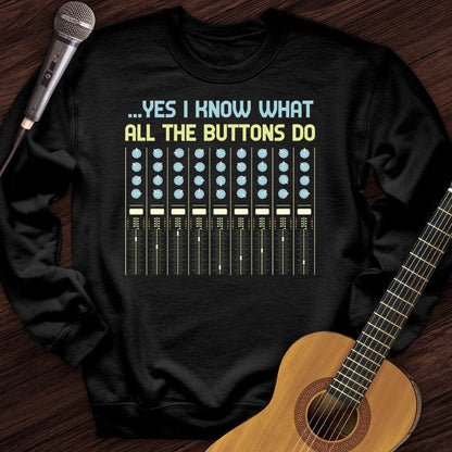 Printify Sweatshirt Black / S Yes I Know What Crewneck