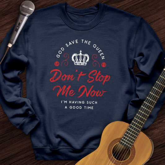 Printify Sweatshirt Navy / S Don't Stop Me Now Crewneck
