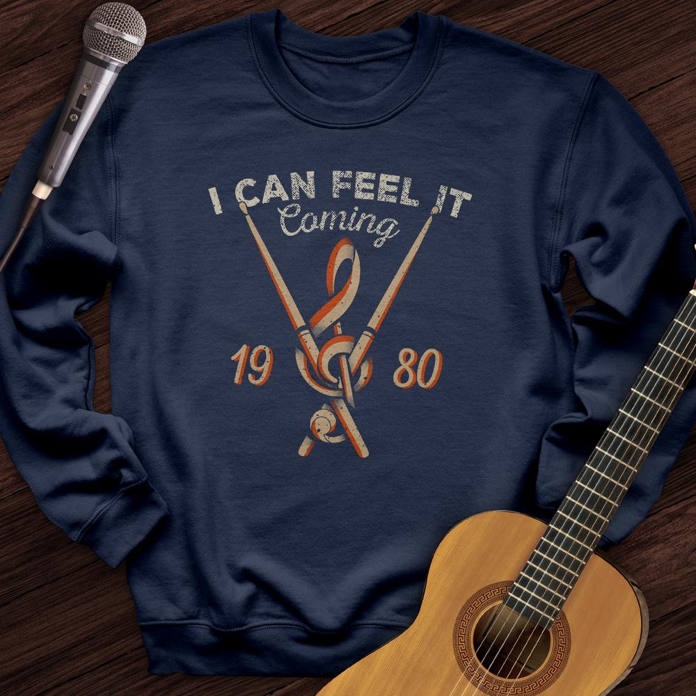 Printify Sweatshirt Navy / S I Can Feel It Coming Crewneck