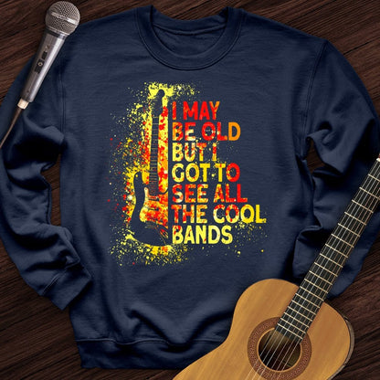 Printify Sweatshirt Navy / S I May Be Old Crewneck