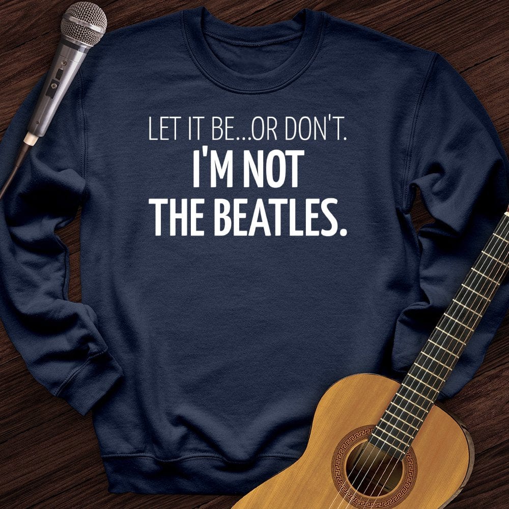 Printify Sweatshirt Navy / S Let It Be Crewneck