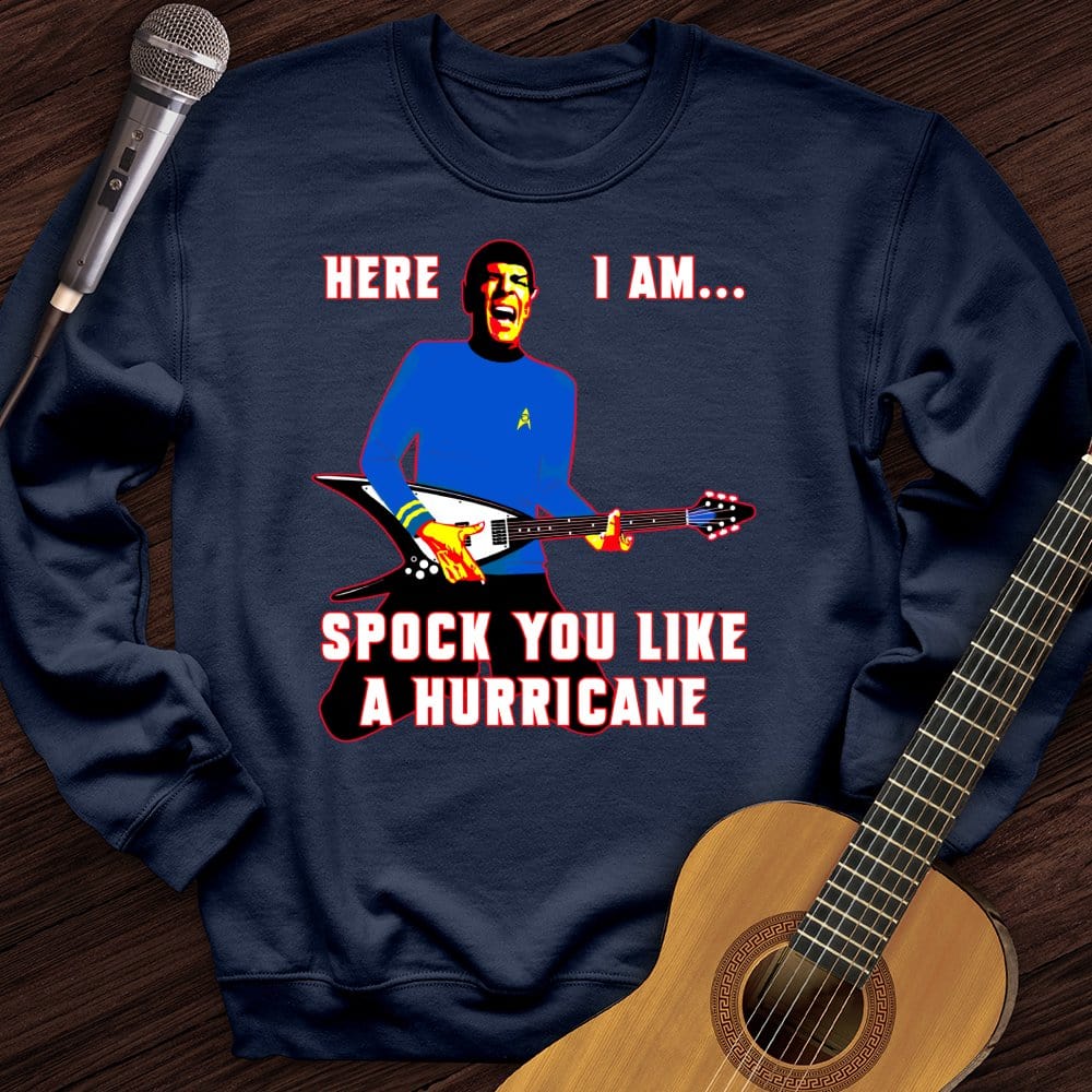 Printify Sweatshirt Navy / S Spock You Like a Hurricane Crewneck