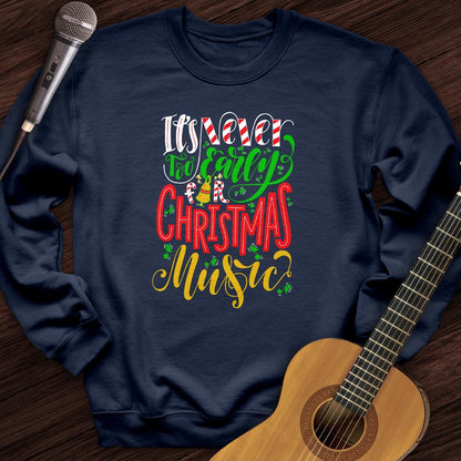 Printify Sweatshirt Navy / S Too Early Crewneck