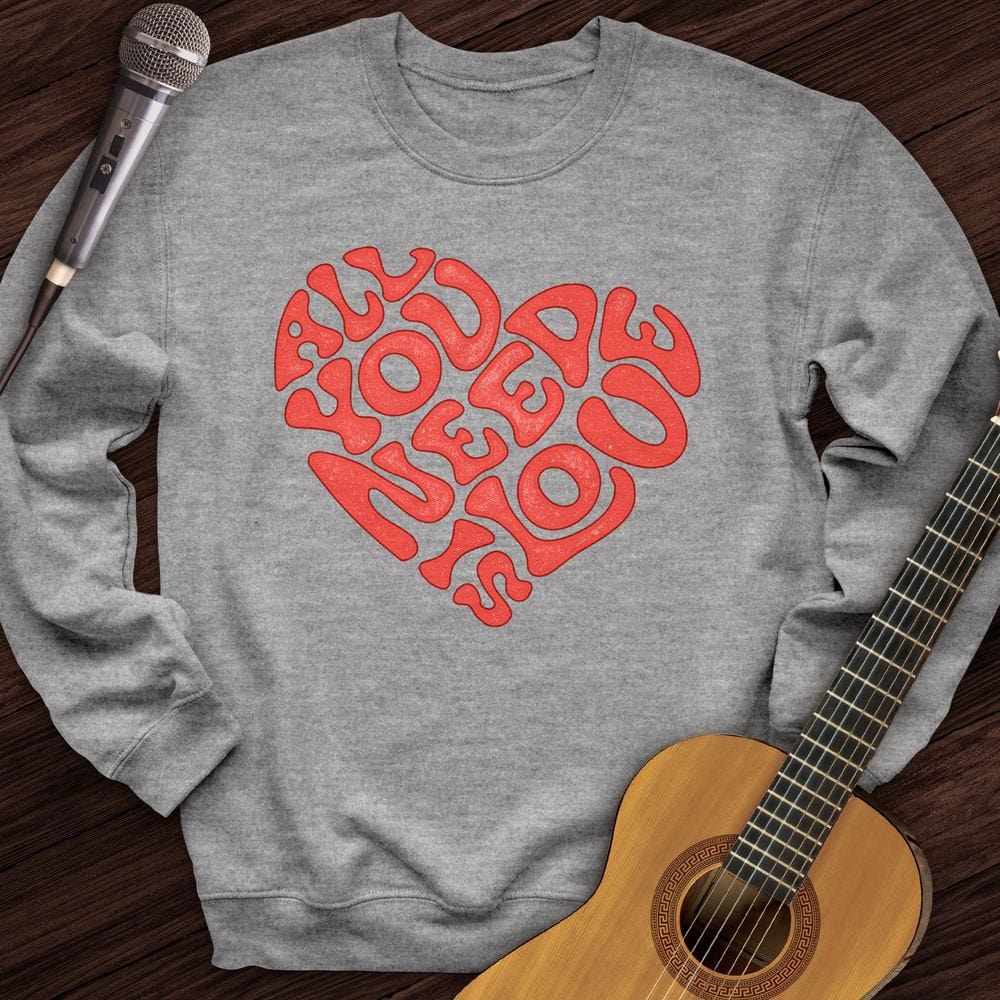 Printify Sweatshirt Sport Grey / S All You Need Is Love Crewneck