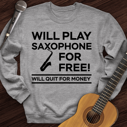 Printify Sweatshirt Sport Grey / S Play Saxophone For Free Crewneck