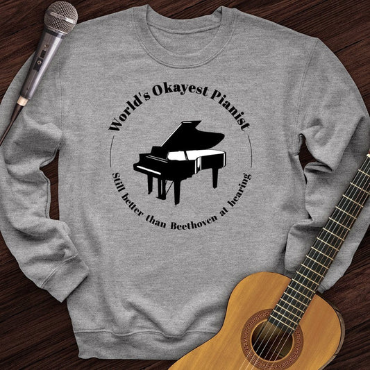Printify Sweatshirt Sport Grey / S World's Okayest Pianist Crewneck