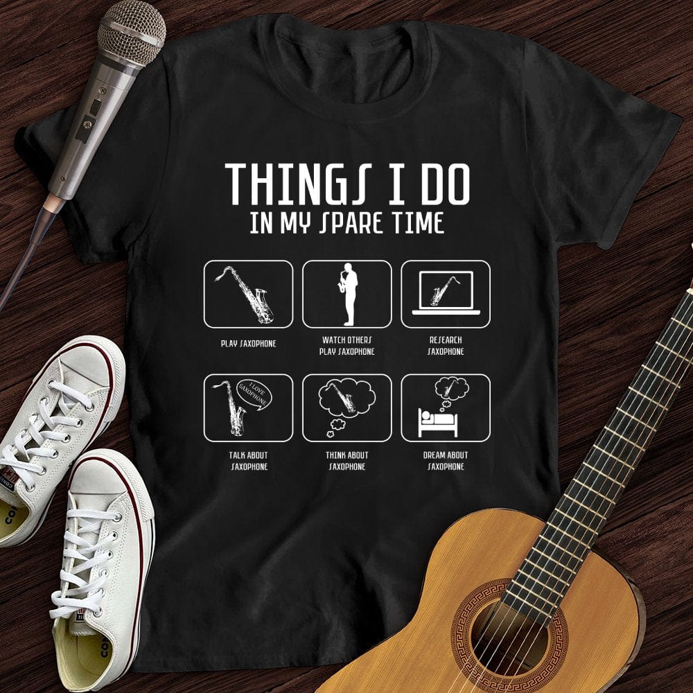 Printify T-Shirt Black / S All I Do is Saxophone T-Shirt