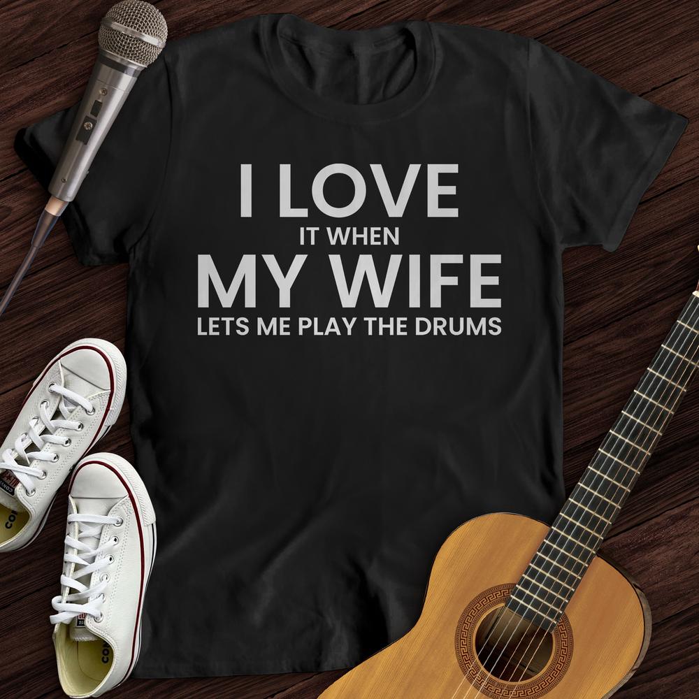 Printify T-Shirt Black / S I Love When My Wife T-Shirt