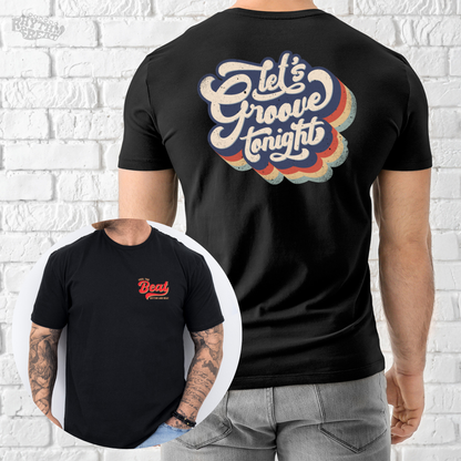Printify T-Shirt Black / S Let's Groove T-Shirt