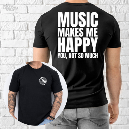 Printify T-Shirt Black / S Makes Me Happy T-Shirt