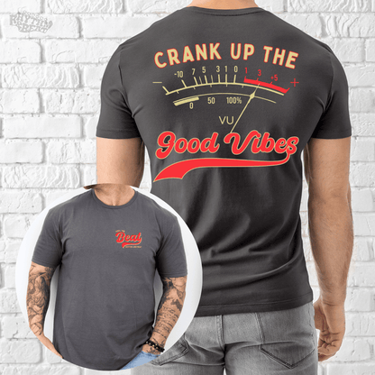 Printify T-Shirt Charcoal / S Crank Up Good Vibes T-Shirt