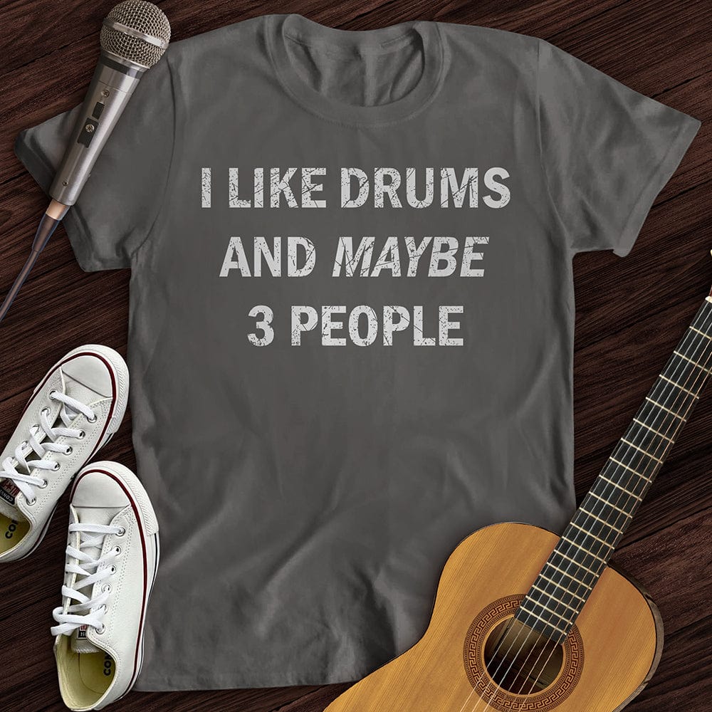 Printify T-Shirt Charcoal / S I Like Drums T-Shirt