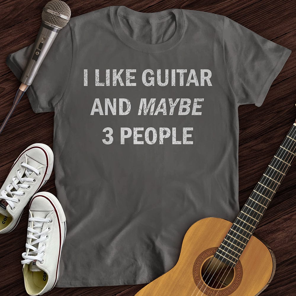 Printify T-Shirt Charcoal / S I Like Guitar and Maybe 3 People T-Shirt