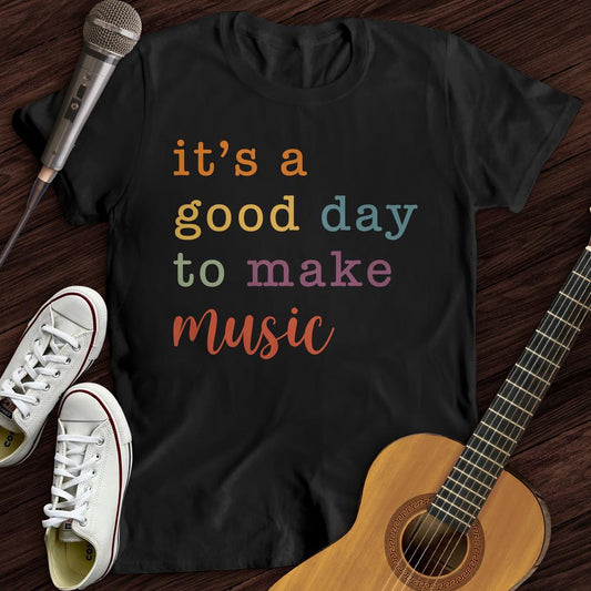 Printify T-Shirt It's A Good Day T-Shirt