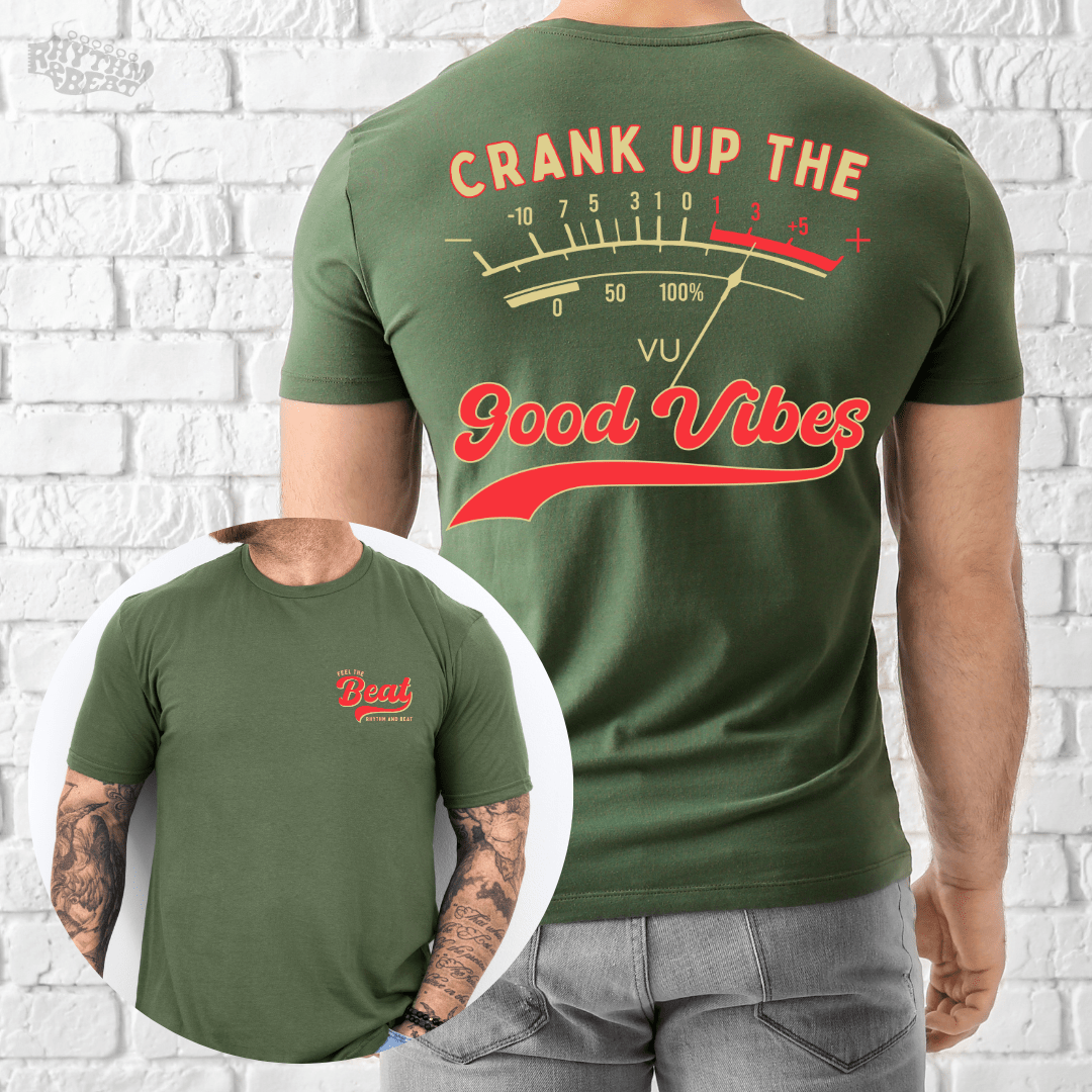 Printify T-Shirt Military Green / S Crank Up Good Vibes T-Shirt