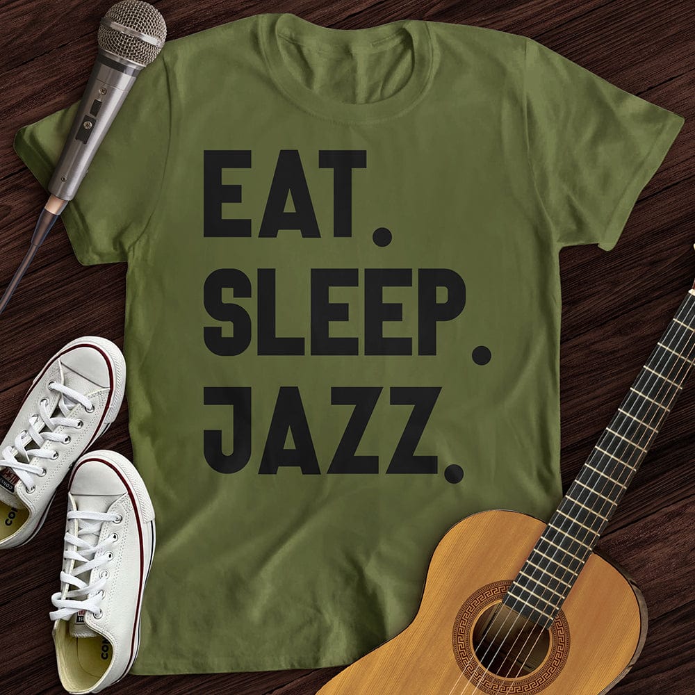 Printify T-Shirt Military Green / S Eat Sleep Jazz T-Shirt