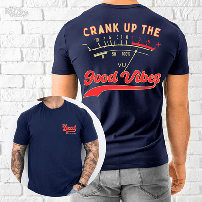 Printify T-Shirt Navy / S Crank Up Good Vibes T-Shirt